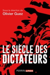 Le Siècle des dictateurs