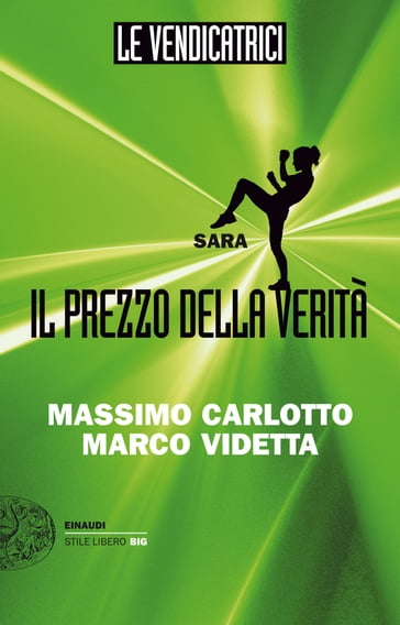 Le Vendicatrici. Sara - Marco Videtta - Massimo Carlotto