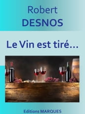 Le Vin est tiré