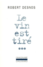 Le Vin est tiré...