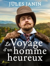 Le Voyage d un homme heureux