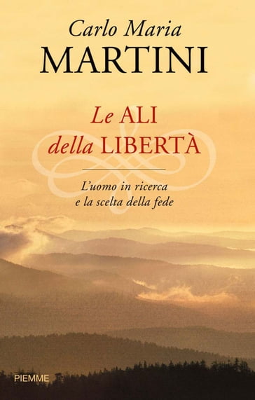 Le ali della libertà - Carlo Maria Martini