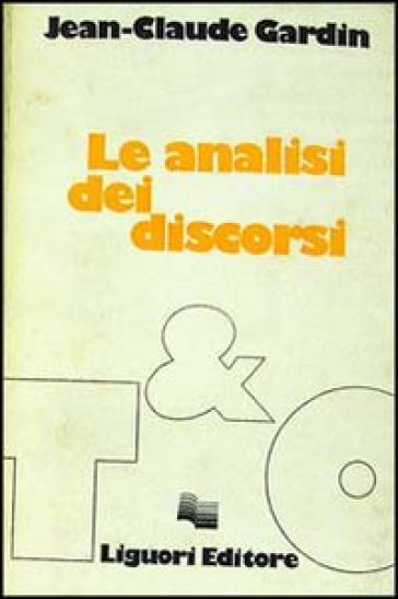 Le analisi dei discorsi - Jean-Claude Gardin