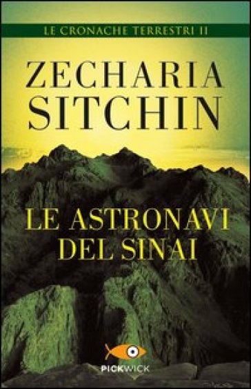 Le astronavi del Sinai - Zecharia Sitchin