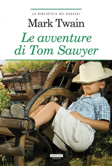 Le avventure di Tom Sawyer - Twain Mark