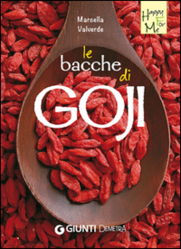 Le bacche di Goji - Marcella Valverde