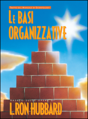 Le basi organizzative - L. Ron Hubbard
