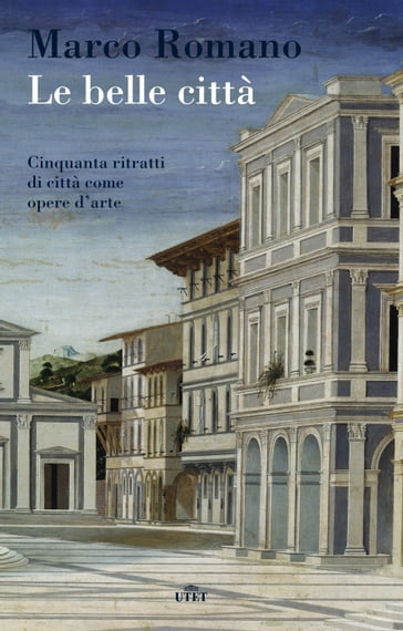 Le belle città - Marco Romano