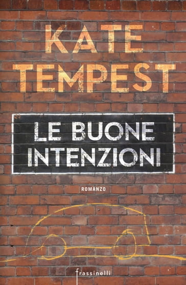 Le buone intenzioni - Kate Tempest