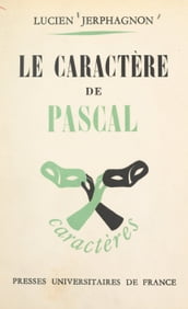 Le caractère de Pascal