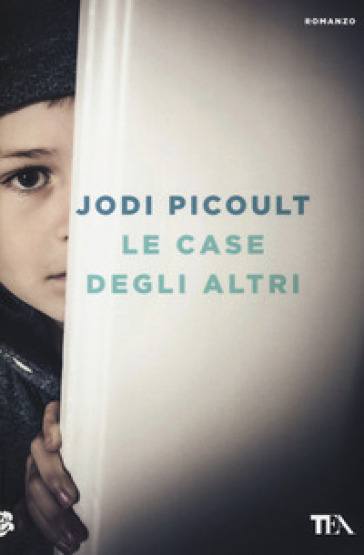 Le case degli altri - Jodi Picoult