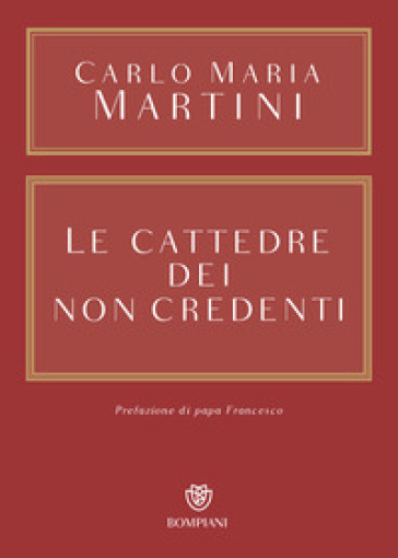 Le cattedre dei non credenti - Carlo Maria Martini