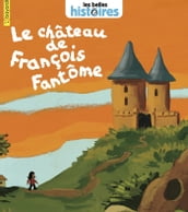 Le château de François Fantôme