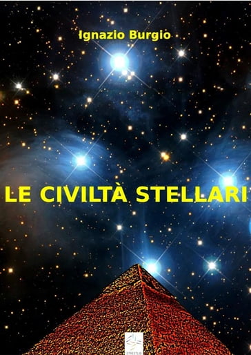Le civiltà stellari - Ignazio Burgio