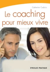 Le coaching pour mieux vivre