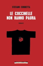 Le coccinelle non hanno paura