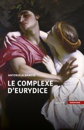 Le complexe d Eurydice