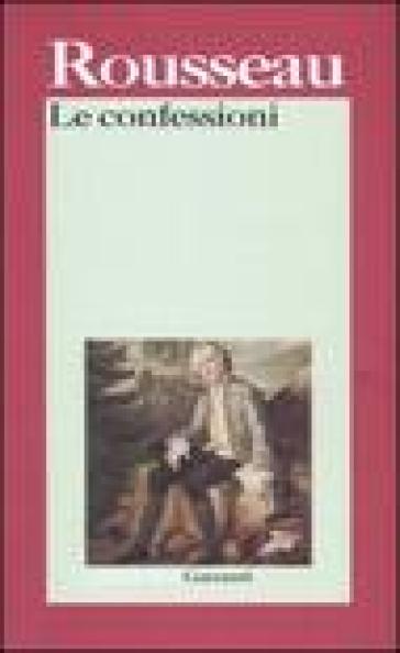 Le confessioni - Jean-Jacques Rousseau