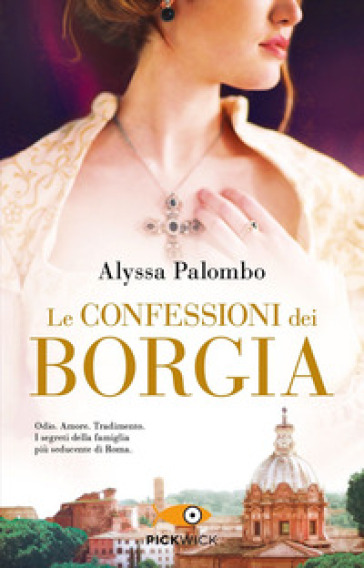 Le confessioni dei Borgia - Palombo Alyssa