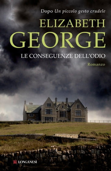 Le conseguenze dell'odio - Elizabeth George