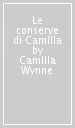 Le conserve di Camilla