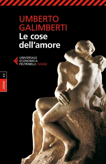 Le cose dell'amore - Umberto Galimberti