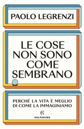 Le cose non sono come sembrano