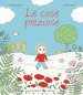 Le cose preziose. Ediz. a colori