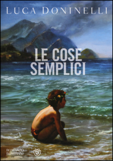 Le cose semplici - Luca Doninelli