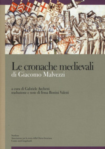 Le cronache medievali - Giacomo Malvezzi