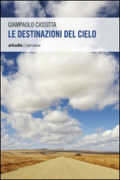 Le destinazioni del cielo