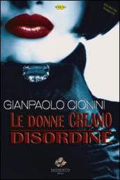 Le donne creano disordine