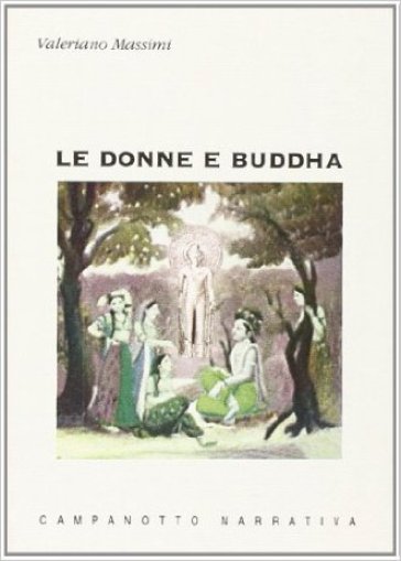 Le donne e Buddha - Valeriano Massimi
