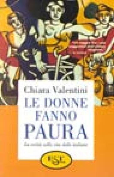 Le donne fanno paura - Chiara Valentini