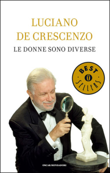 Le donne sono diverse - Luciano De Crescenzo