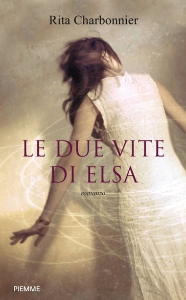 Le due vite di Elsa - Rita Charbonnier