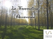 Le fantastiche avventure