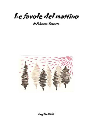 Le favole del mattino - Fabrizio Trainito