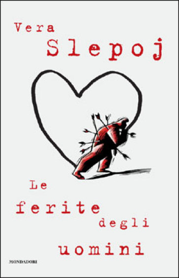 Le ferite degli uomini - Vera Slepoj