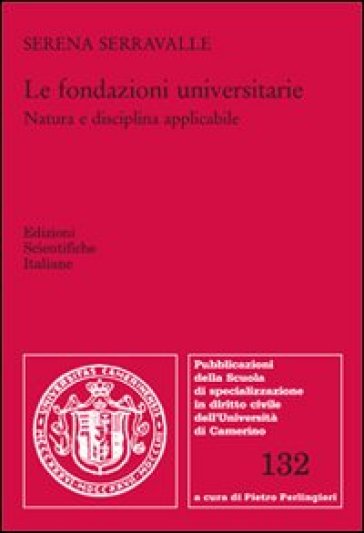 Le fondazioni universitarie - Serena Serravalle