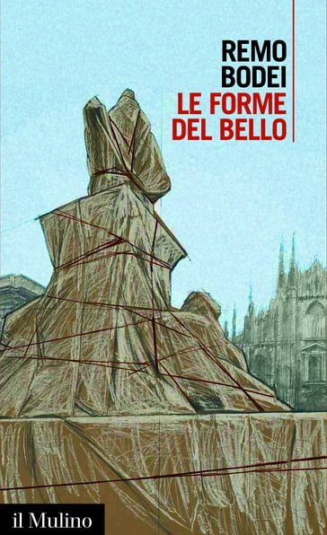 Le forme del bello - Bodei Remo