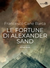 Le fortune di Alexander Sand