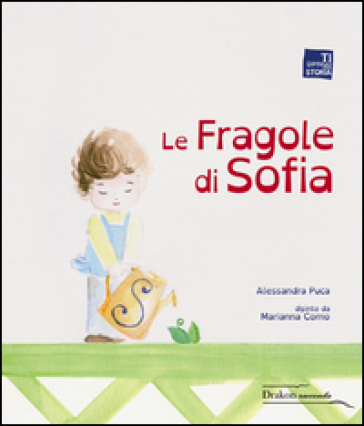 Le fragole di Sofia - Alessandra Puca