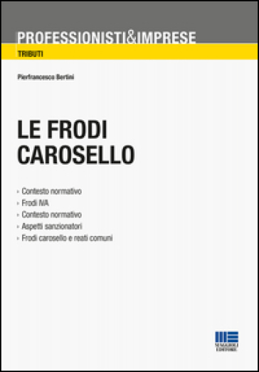 Le frodi carosello - Pierfrancesco Bertini