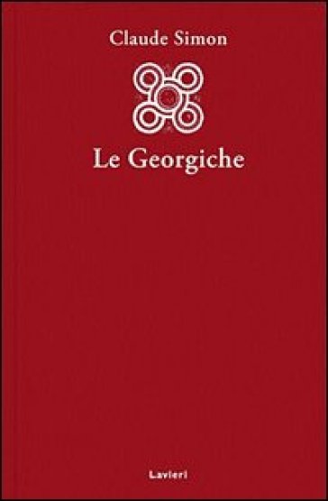 Le georgiche - Claude Simon