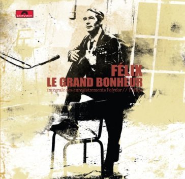 Le grand bonheur -10cd- - FELIX LECLERC