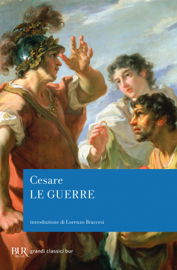 Le guerre - Gaio Giulio Cesare