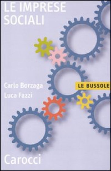 Le imprese sociali - Carlo Borzaga - Luca Fazzi