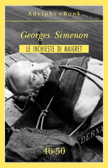Le inchieste di Maigret 46-50 - Georges Simenon