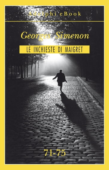 Le inchieste di Maigret 71-75 - Georges Simenon